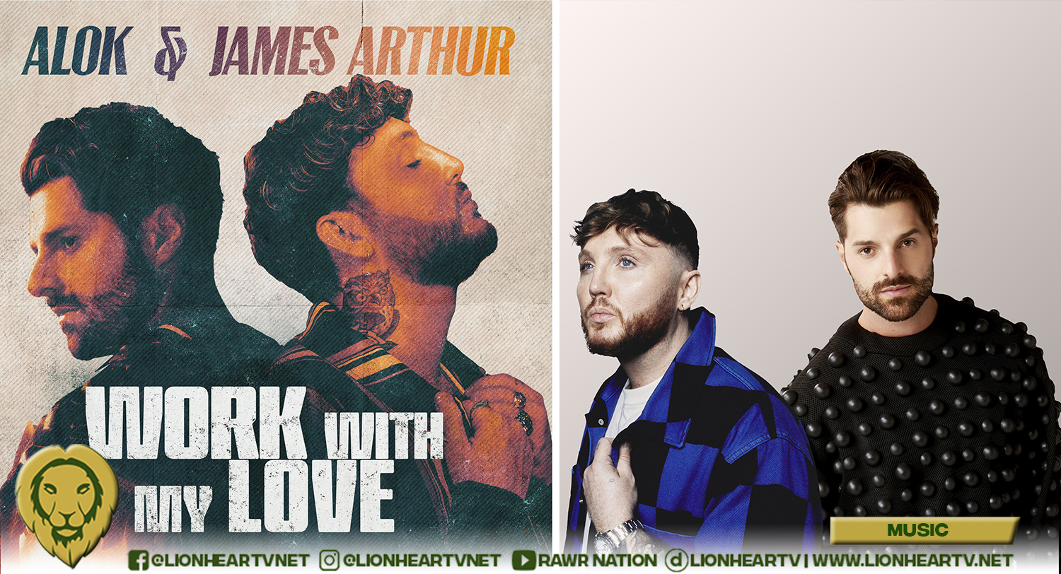 Work With My Love - song and lyrics by Alok, James Arthur