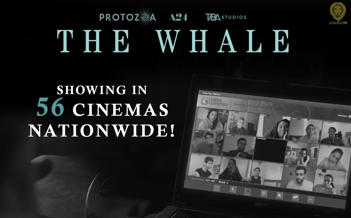 Cinema List: 'The Whale' now showing in more than 50 screens nationwide -  LionhearTV