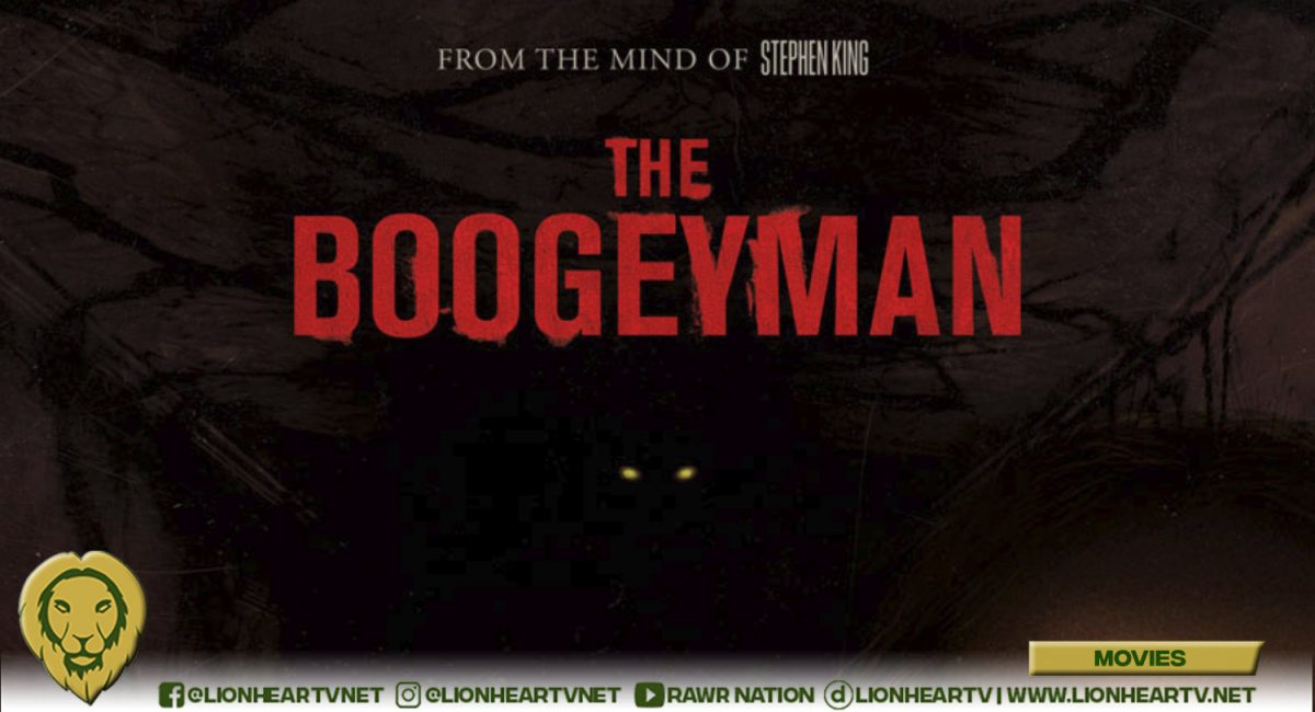 Stephen King’s Horror-Thriller ‘The Boogeyman’ in Cinemas Now - LionhearTV